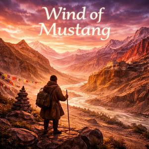 Wind of Mustang - मुस्ताङको हावा