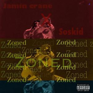 zoned (feat. soskid)