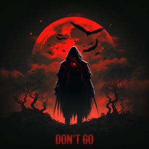 Don't Go