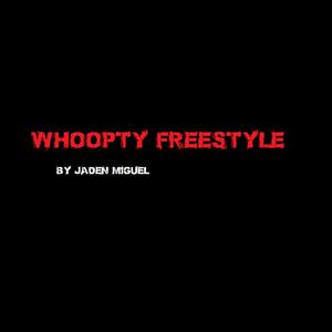 WHOOPTY (FREESTYLE)