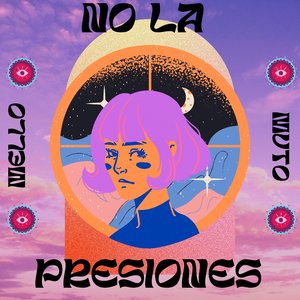 No La Presiones