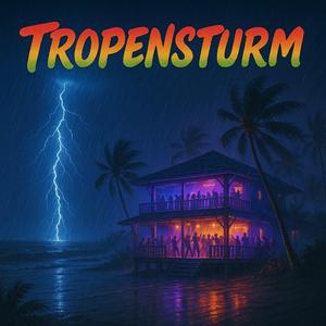 Tropensturm