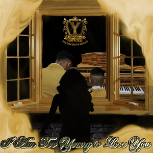 I Am Too Young to Love You