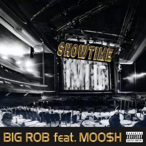 SHOWTIME (feat. MOO$H)