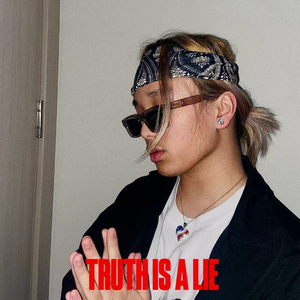 Truth Is A Lie（feat.Willow)