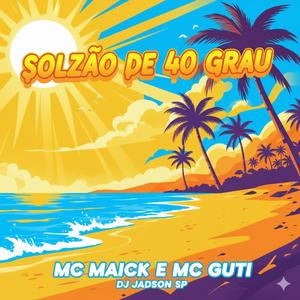 Solzão De 40 Grau
