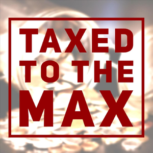 Taxed to the Max