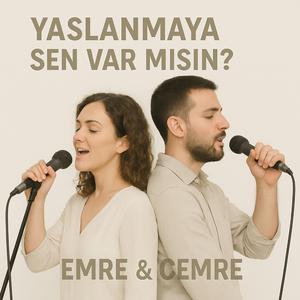 Benimle yaşlanmaya var mısın? Emre & Cemre