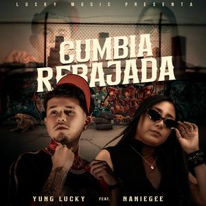 Cumbia Rebajada (feat. NanieGee)