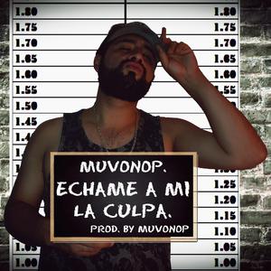 Echame a mi la culpa