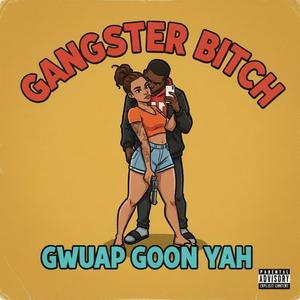 Gangster Bitch (feat. Queen Royalty)