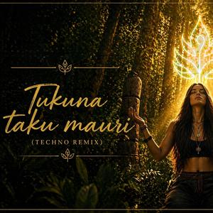 Tukuna Taku Mauri