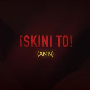 Skini To
