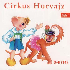 Cirkus Hurvajz - Za kouzlem do lampárny