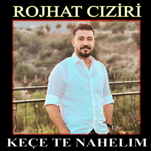 Keçe Te Nahelım