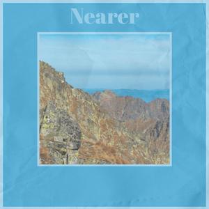 Nearer