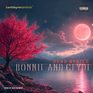 Bonnie And Clyde Prod By Rico Da Wave