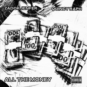 All the Money (feat. Quincy Raph)