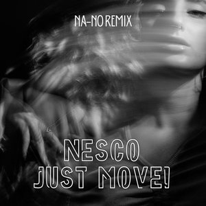 Just Move! (NA-NO Remix)