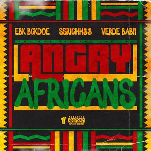 Angry Africans (feat. SSRICHH33 & Verde Babii)