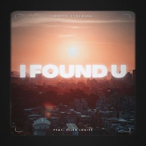 I Found U (feat. Ellen Louise)