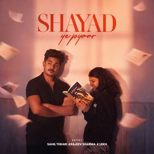 Shayad ye pyaar