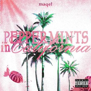 peppermints in california