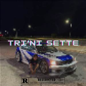 TRI'NI SETTE