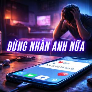 Đừng Nhắn Anh Nữa