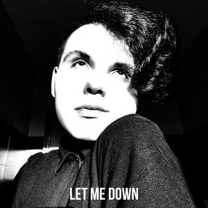 Let Me Down (Slowed)