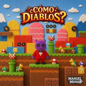 ¿Como Diablos?