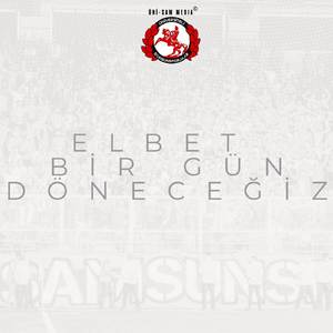 Elbet Bir Gün Döneceğiz