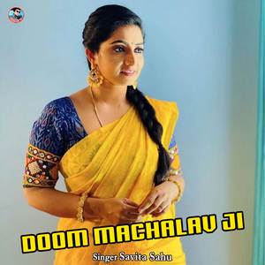Doom Machalav Ji