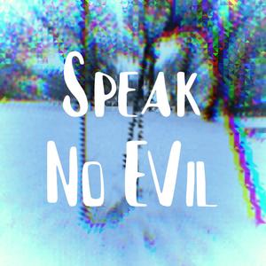 Speak No Evil