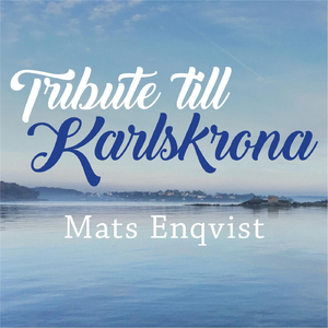Tribute till Karlskrona