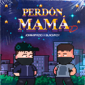 Perdon Mamá