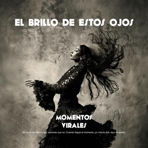 El brillo de estos ojos (no se opera)