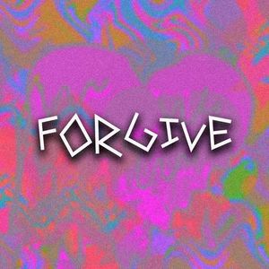 Forgive（ft.kish)