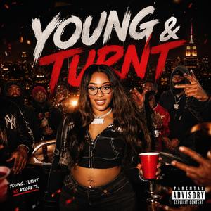 YOUNG & TURNT