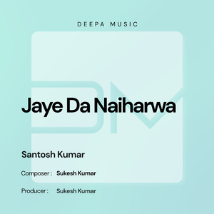 Jaye Da Naiharwa