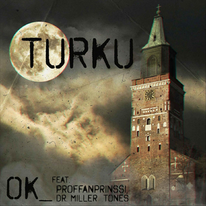 Turku (feat. Proffanprinssi & Dr. Miller Tones)