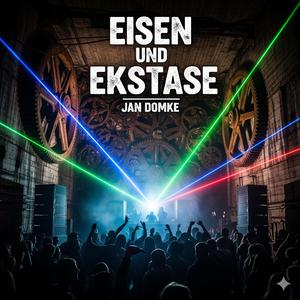 Eisen und Ekstase