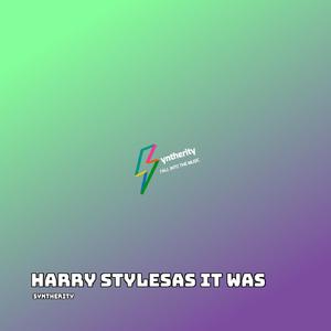Harry Stylesas It Was (Slowed)
