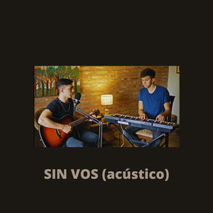 Sin Vos (En acústico)