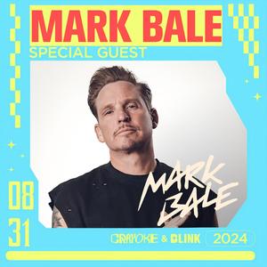 8.31 MARK BALE @ BLINK @ SUDY SET 04