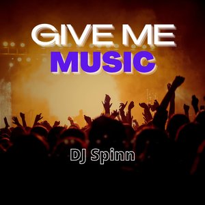 Give Me Music