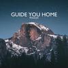 Foulds - Guide You Home (feat. Joel Winterflood)