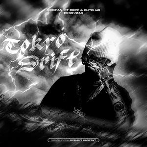 Tokyo Drift (feat. Dripp & Glitch KNG)