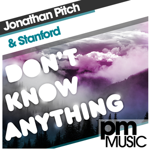 Don't Know Anything(Jonathan Pitch Remix)