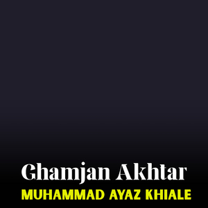 Ghamjan Akhtar